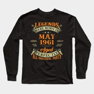 62nd Birthday Gift Legends Born In May 1961 62 Years Old Long Sleeve T-Shirt